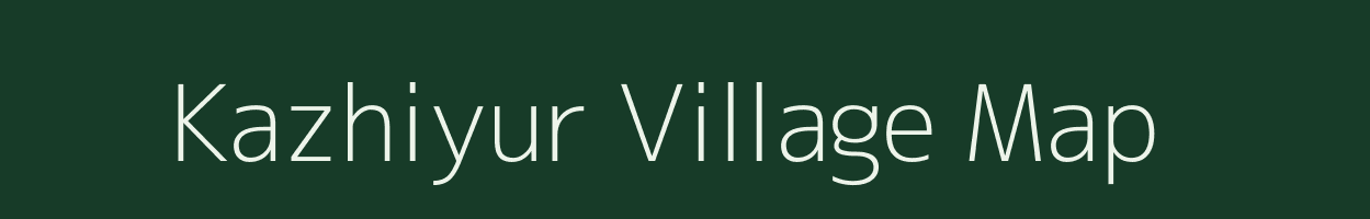 Kazhiyur village map in Tamil Nadu