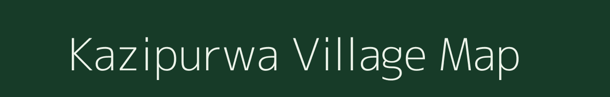 Kazipurwa village map in Uttar Pradesh