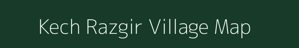 Kech Razgir village map in Jammu & Kashmir