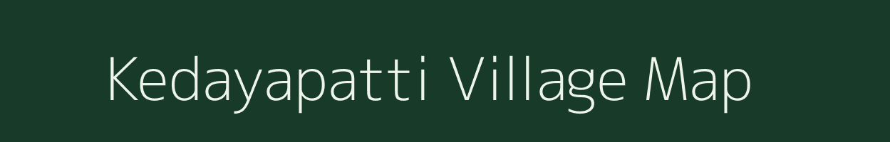 Kedayapatti village map in Tamil Nadu