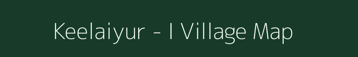 Keelaiyur - I village map in Tamil Nadu