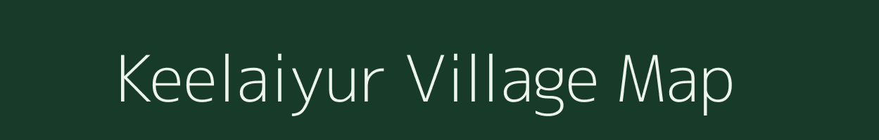 Keelaiyur village map in Tamil Nadu