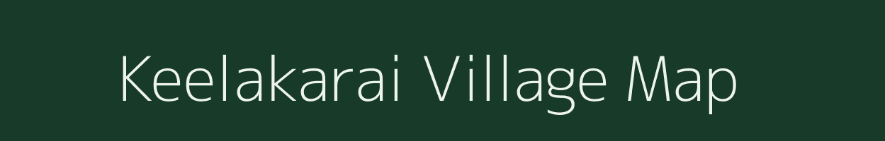 Keelakarai village map in Tamil Nadu