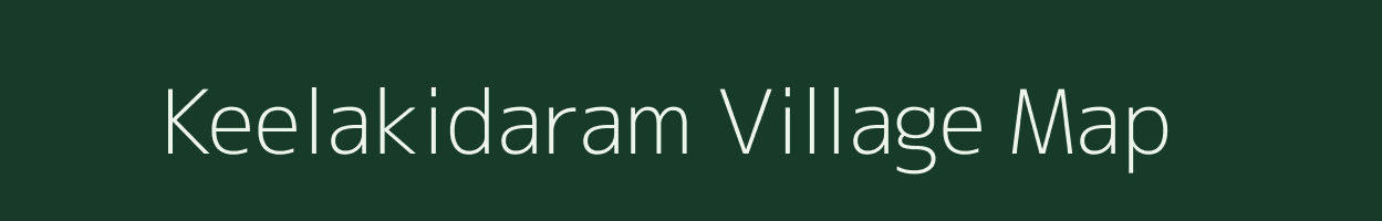 Keelakidaram village map in Tamil Nadu