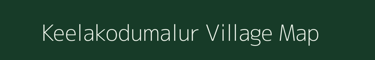 Keelakodumalur village map in Tamil Nadu
