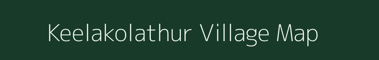 Keelakolathur village map in Tamil Nadu