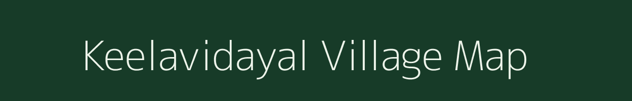 Keelavidayal village map in Tamil Nadu