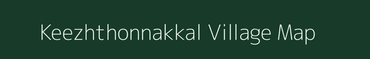 Keezhthonnakkal village map in Kerala