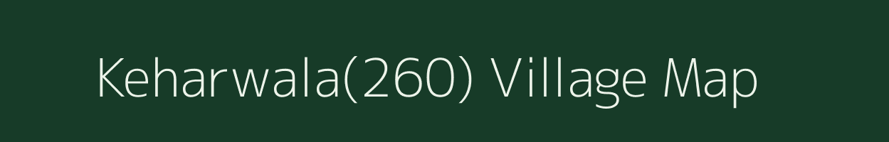 Keharwala(260) village map in Haryana