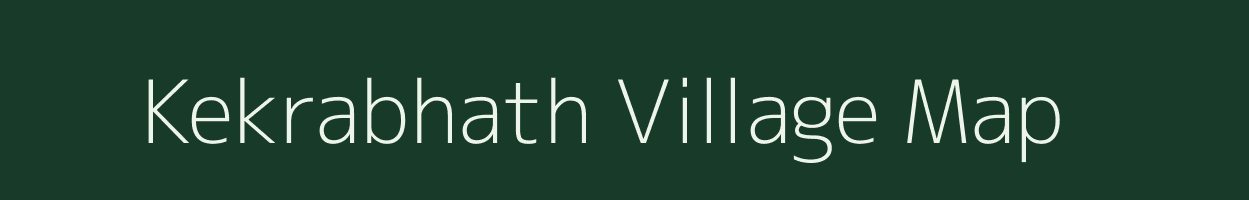 Kekrabhath village map in Chhattisgarh