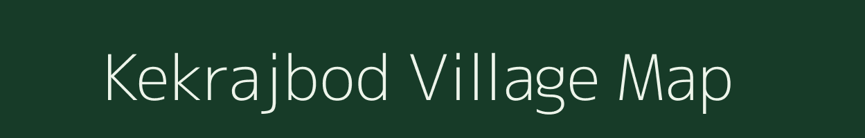 Kekrajbod village map in Chhattisgarh