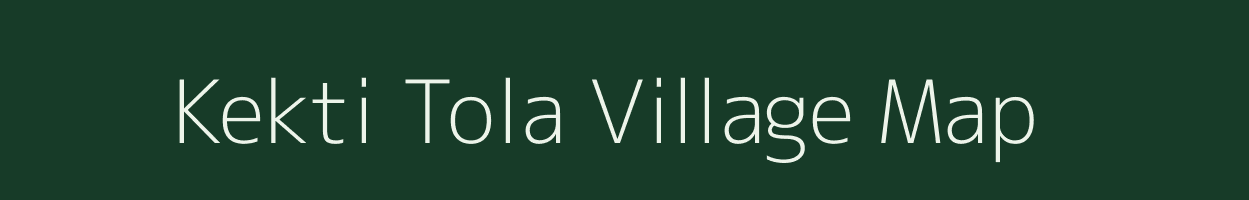 Kekti Tola village map in Chhattisgarh