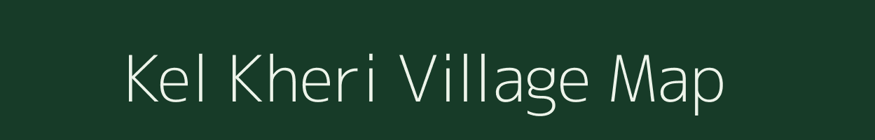 Kel Kheri village map in Rajasthan