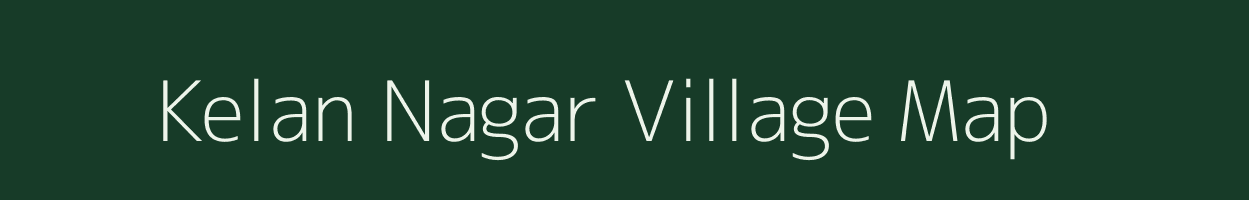 Kelan Nagar village map in Rajasthan