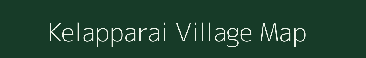 Kelapparai village map in Tamil Nadu