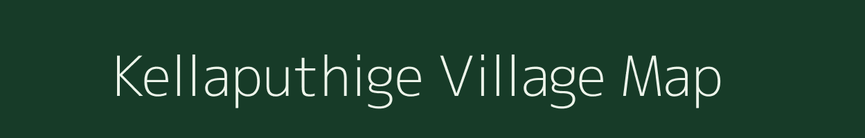 Kellaputhige village map in Karnataka