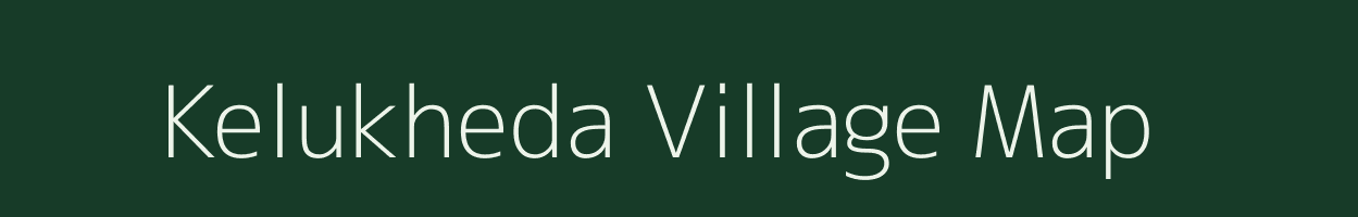 Kelukheda village map in Madhya Pradesh