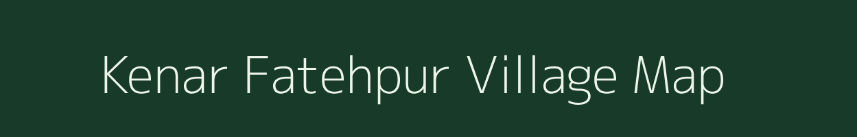 Kenar Fatehpur village map in Bihar