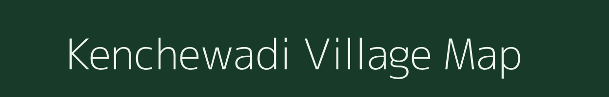 Kenchewadi village map in Maharashtra