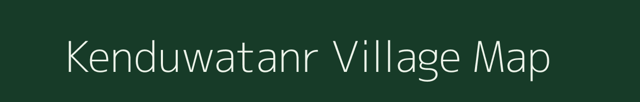 Kenduwatanr village map in Jharkhand