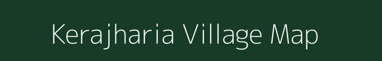 Kerajharia village map in Chhattisgarh