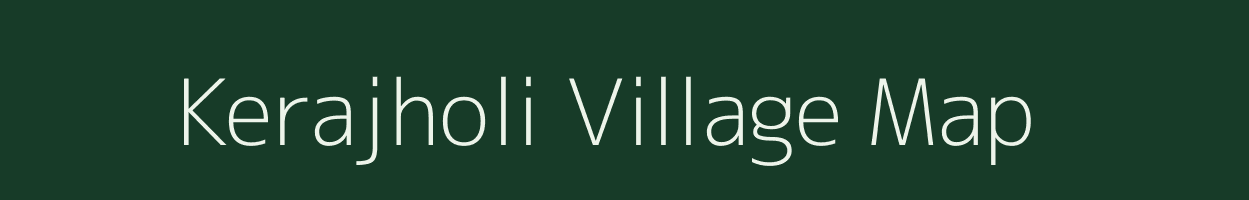Kerajholi village map in Odisha