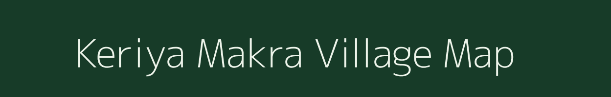 Keriya Makra village map in Rajasthan