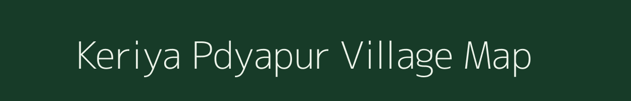 Keriya Pdyapur village map in Madhya Pradesh