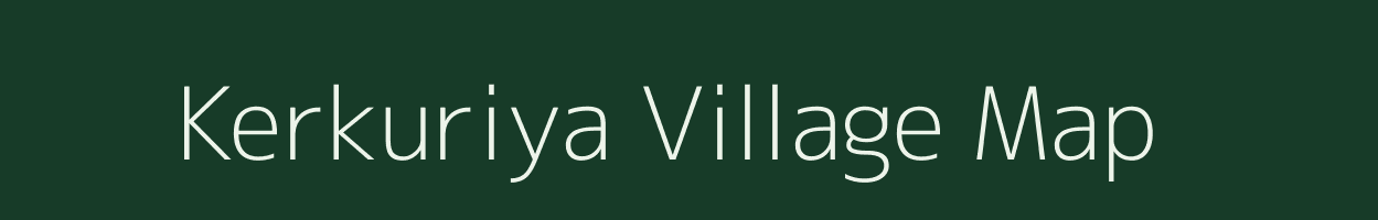 Kerkuriya village map in Jharkhand