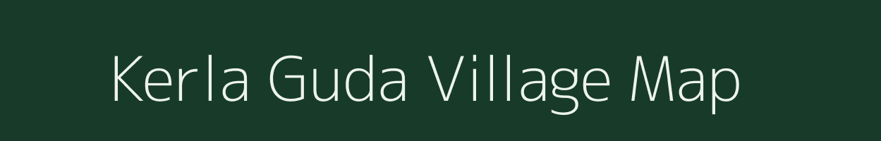 Kerla Guda village map in Odisha