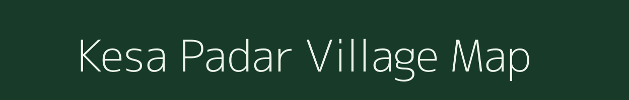 Kesa Padar village map in Odisha