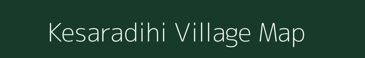 Kesaradihi village map in West Bengal