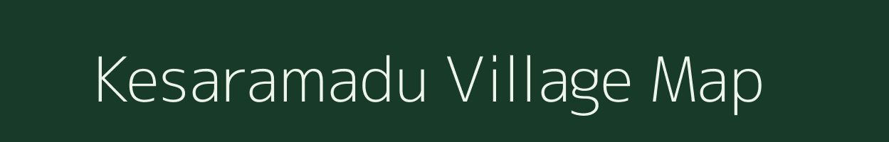 Kesaramadu village map in Karnataka