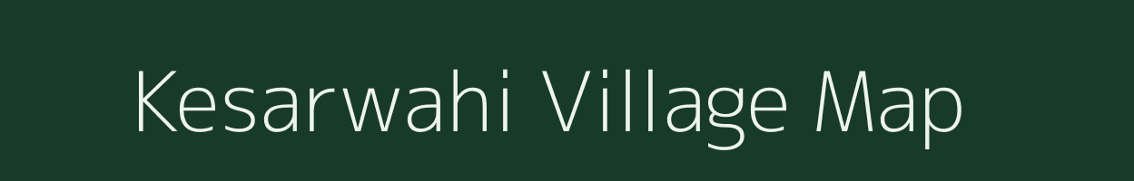 Kesarwahi village map in Maharashtra