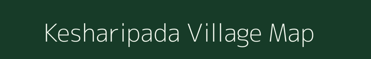 Kesharipada village map in Odisha