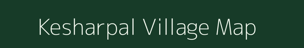 Kesharpal village map in Chhattisgarh