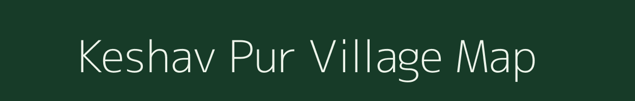 Keshav Pur village map in Uttar Pradesh