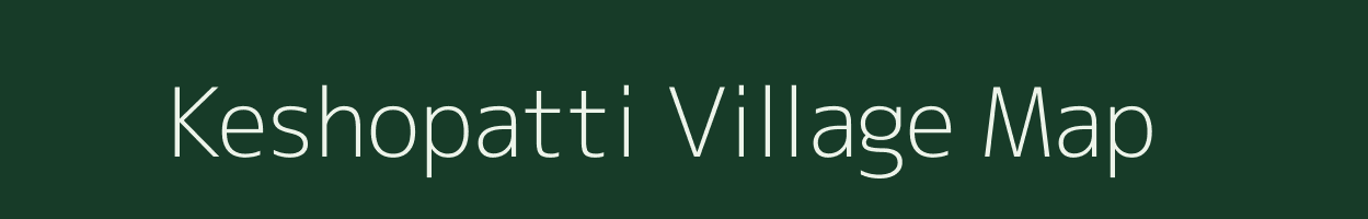 Keshopatti village map in Bihar