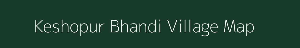 Keshopur Bhandi village map in Uttar Pradesh