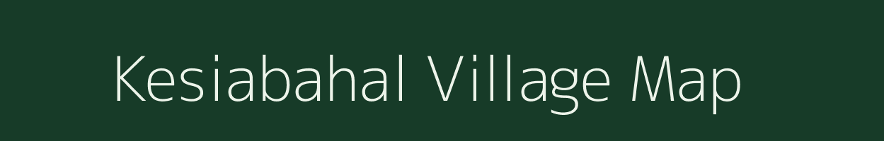 Kesiabahal village map in Jharkhand