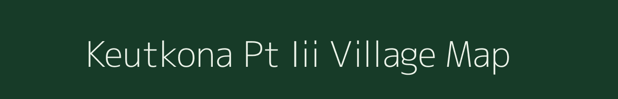 Keutkona Pt Iii village map in Assam