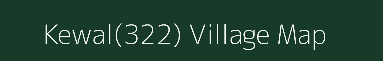 Kewal(322) village map in Haryana