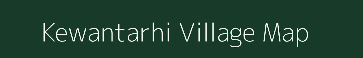 Kewantarhi village map in Bihar