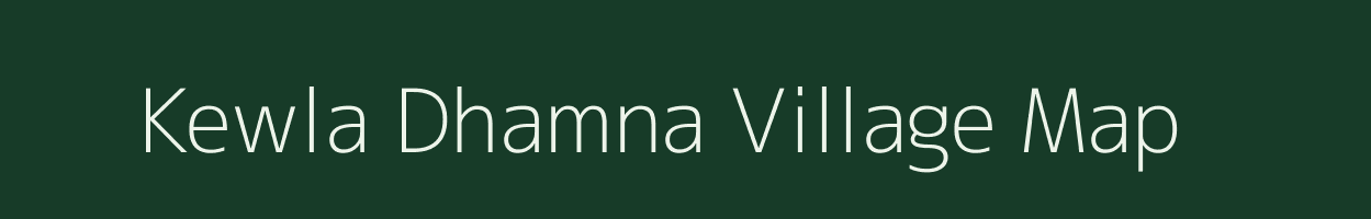 Kewla Dhamna village map in Bihar