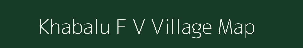 Khabalu F V village map in Assam