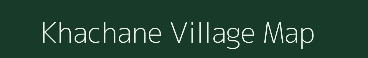 Khachane village map in Maharashtra