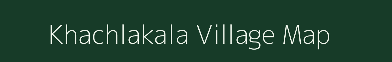 Khachlakala village map in Uttar Pradesh