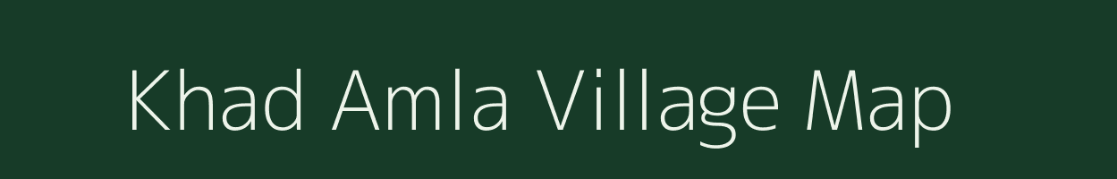 Khad Amla village map in Madhya Pradesh