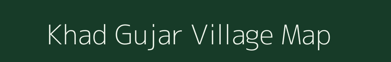 Khad Gujar village map in Uttar Pradesh