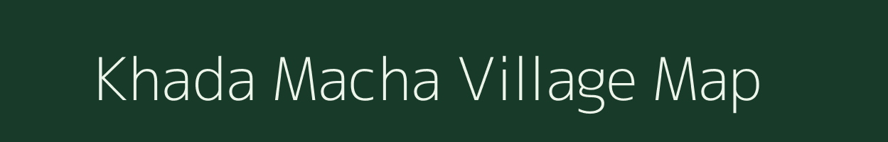 Khada Macha village map in Chhattisgarh